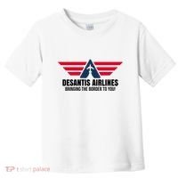 Desantis Airlines Bringing The Boarder To You Political Toddler T-Shirt thumb 0