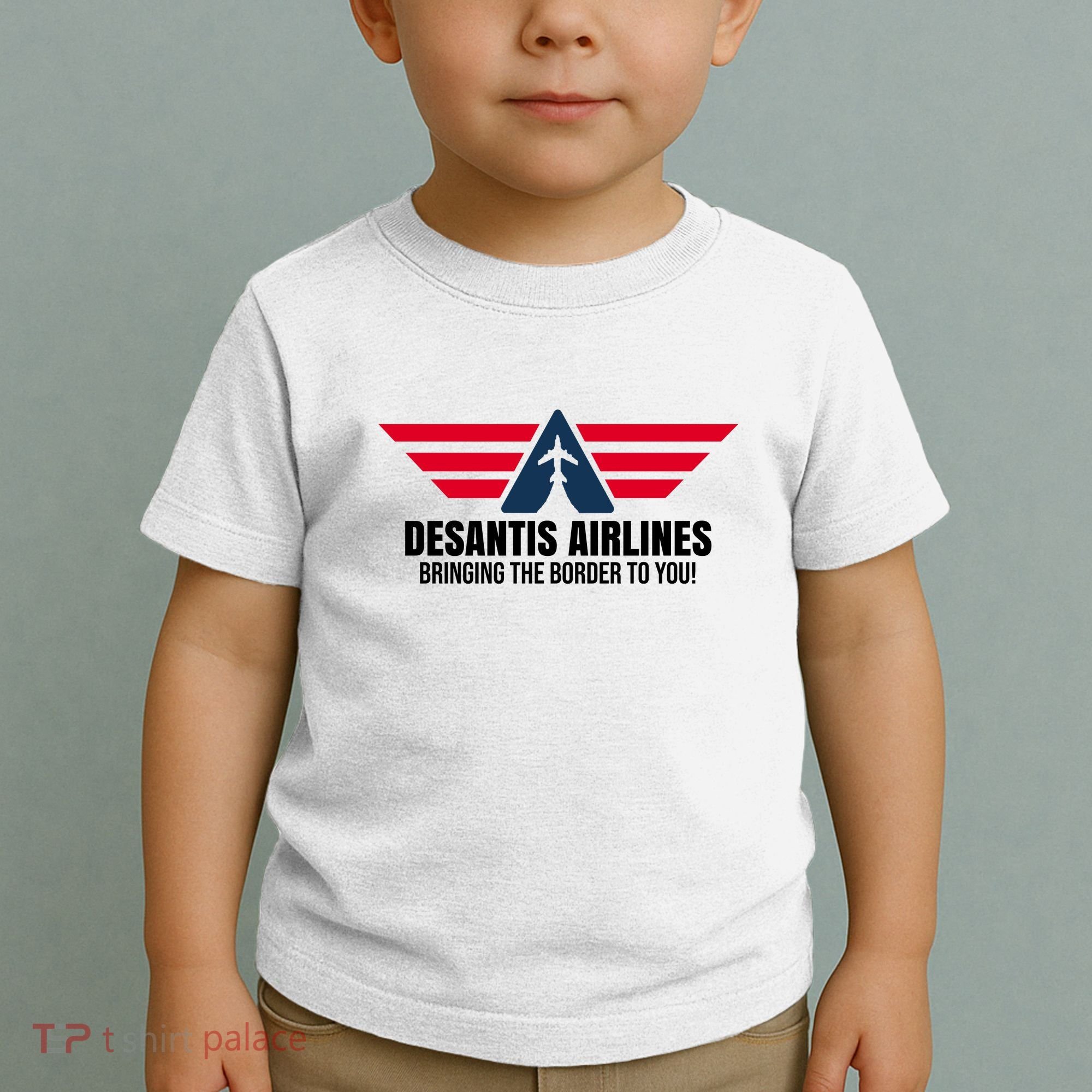 Desantis Airlines Bringing The Boarder To You Political Toddler T-Shirt