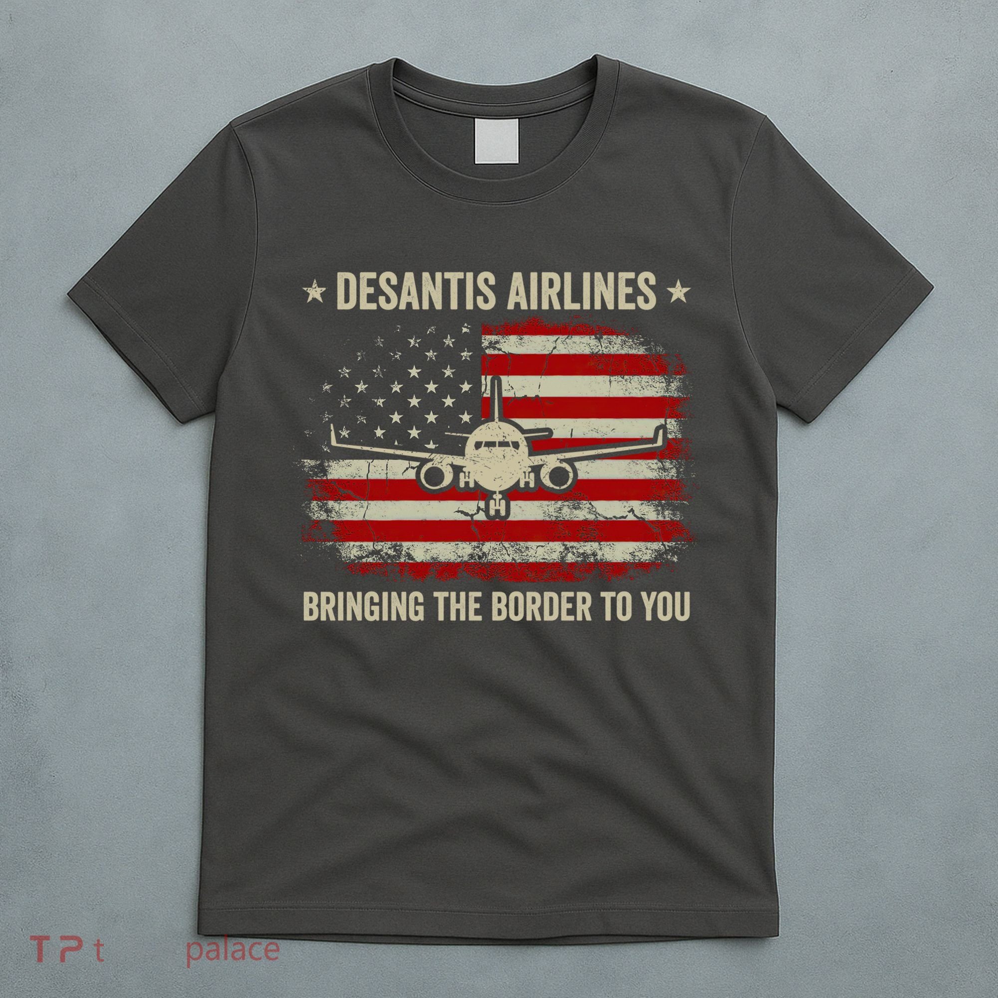 DeSantis Airlines Bringing The Border To You American US Flag Vintage T-Shirt