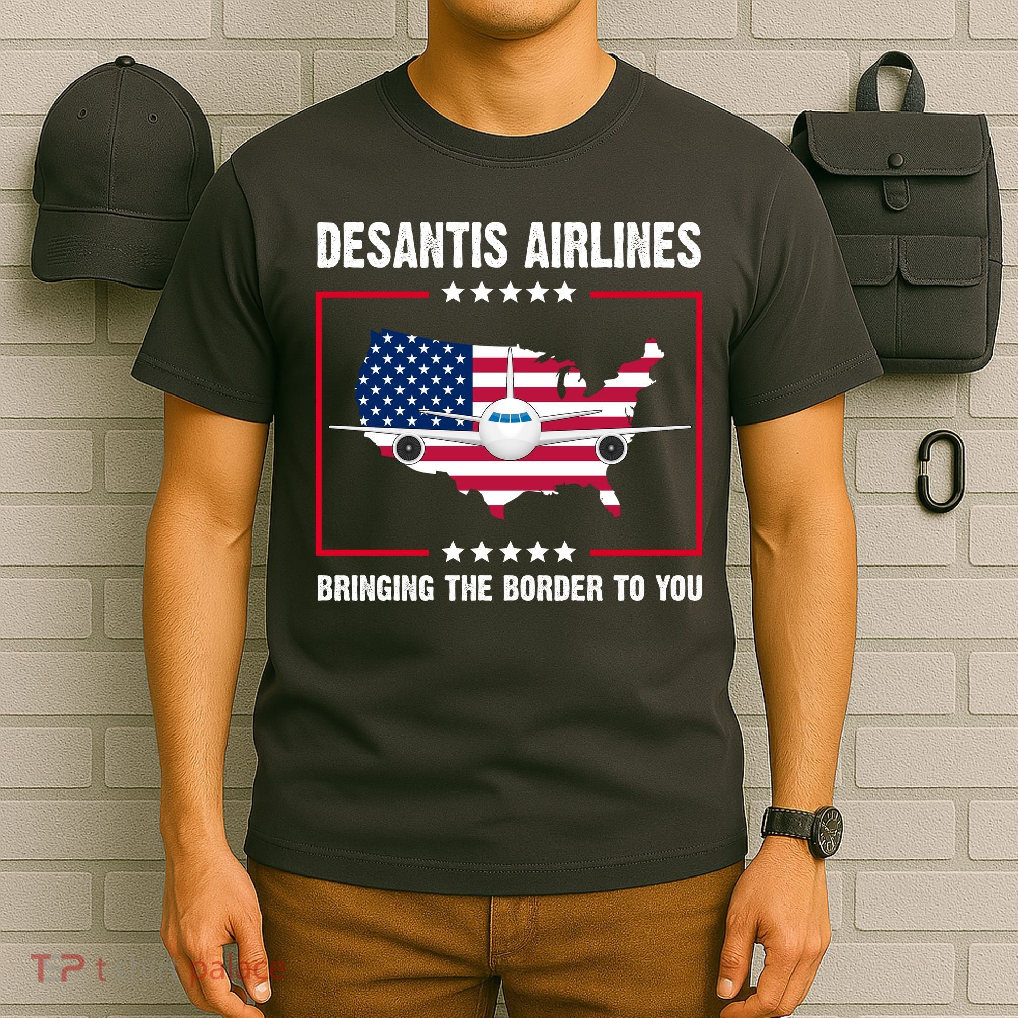Desantis Airlines Brining The Border To You American Flag T-Shirt