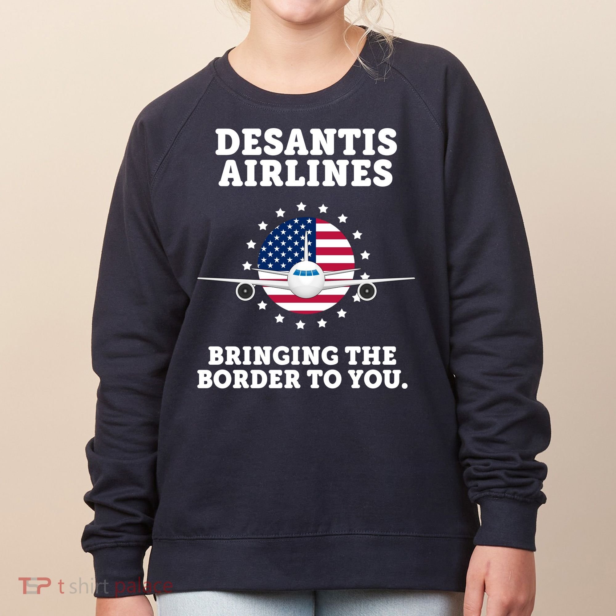 DeSantis Airlines Bringing The Boarder To You Women's Sweatshirt