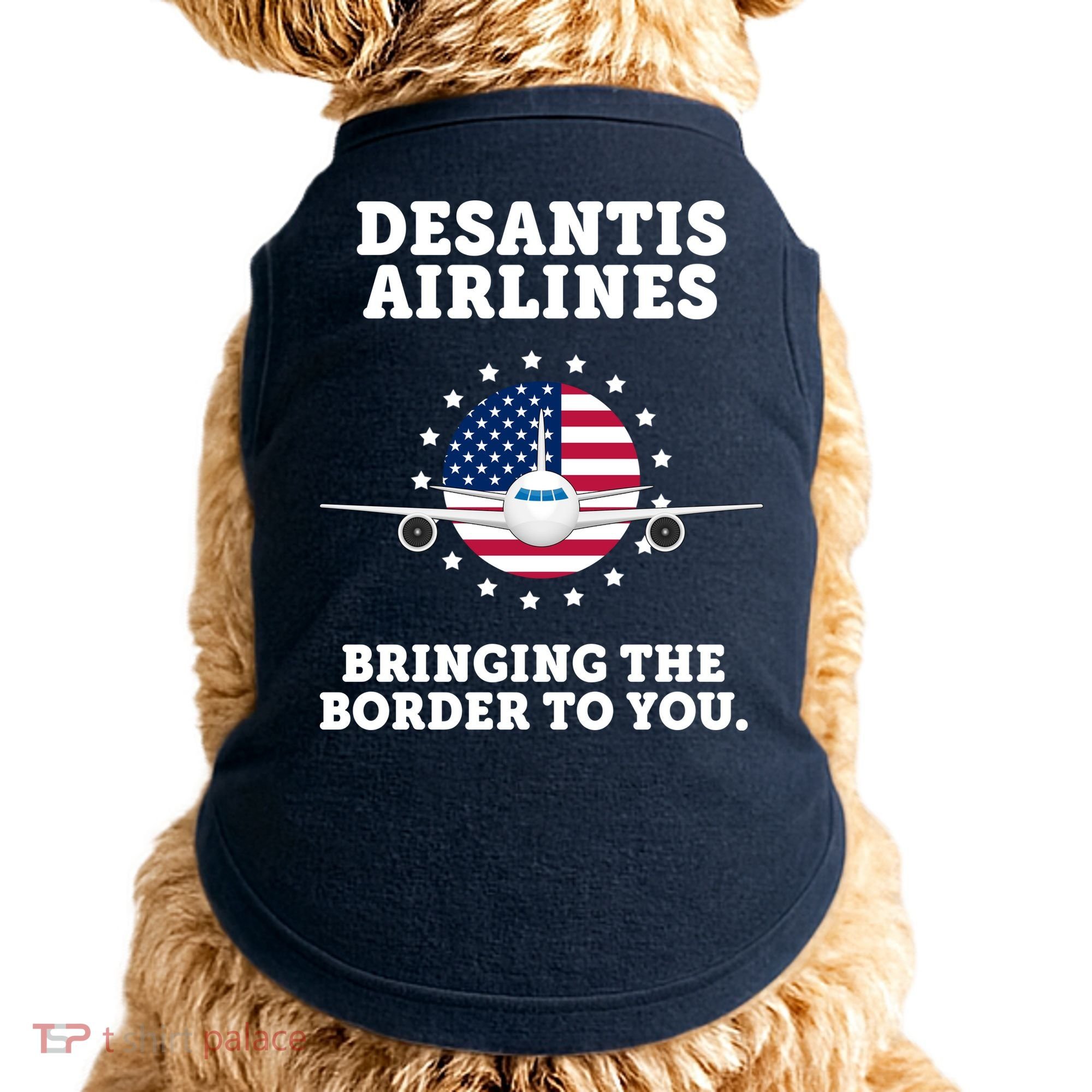 DeSantis Airlines Bringing The Boarder To You Doggie Tank