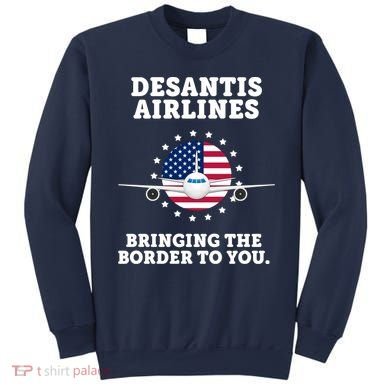 DeSantis Airlines Bringing The Boarder To You Sweatshirt