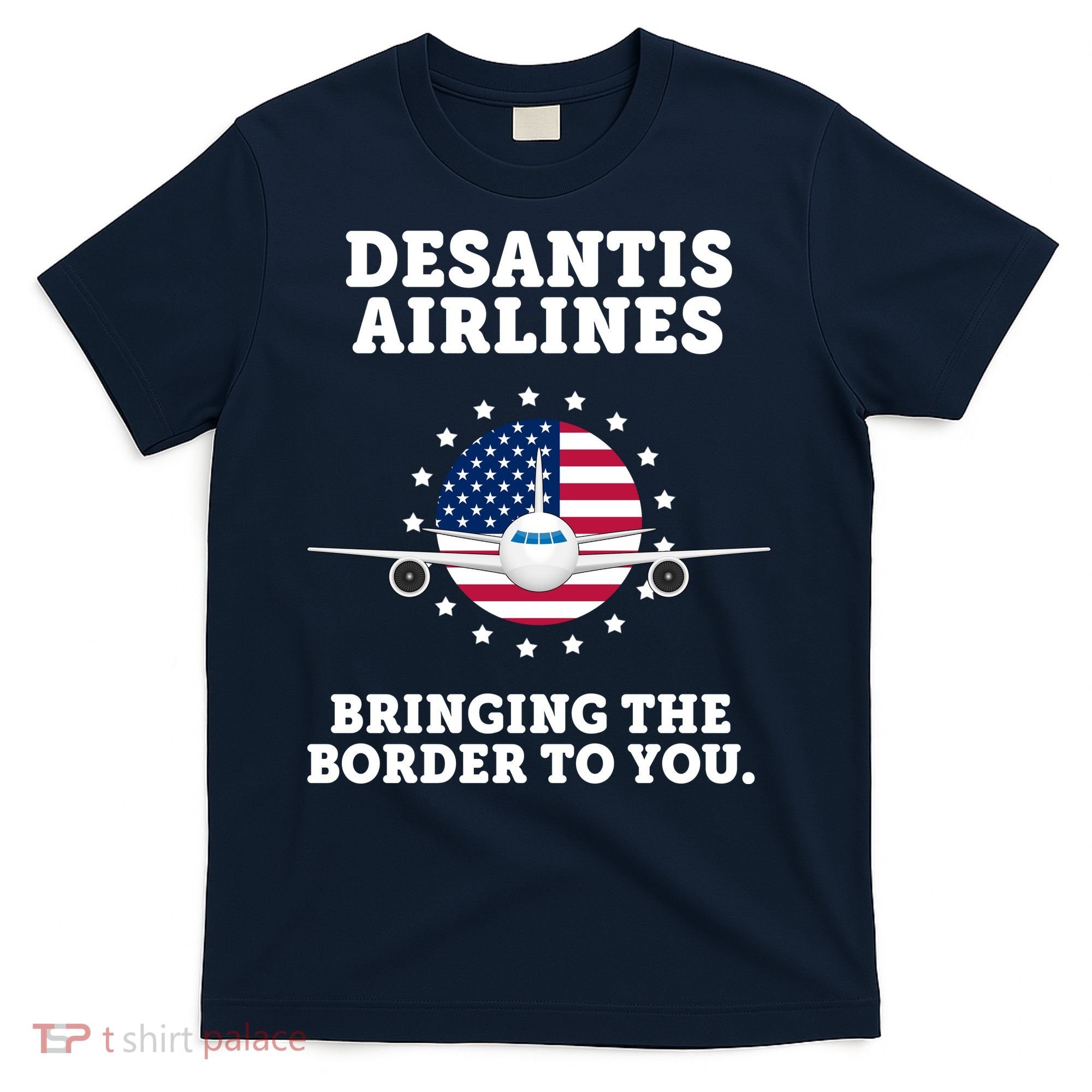 DeSantis Airlines Bringing The Boarder To You T-Shirt