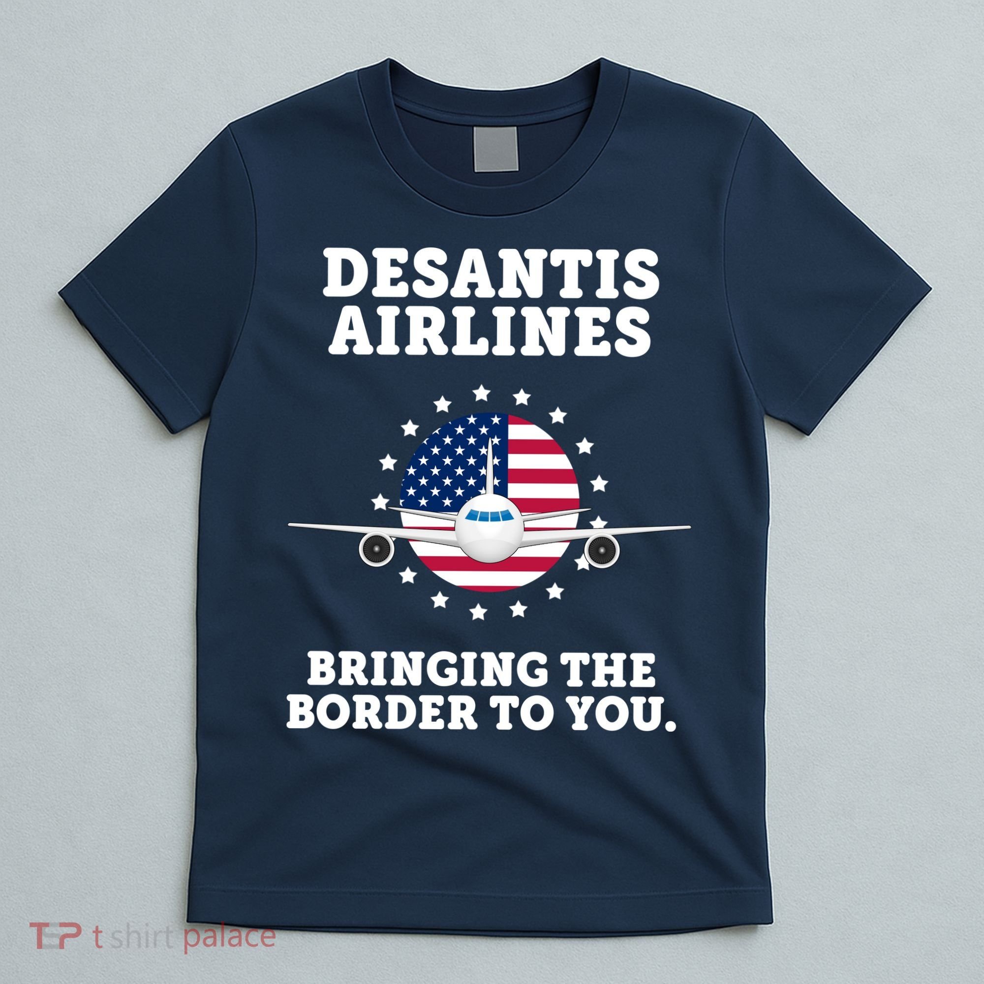 DeSantis Airlines Bringing The Boarder To You T-Shirt