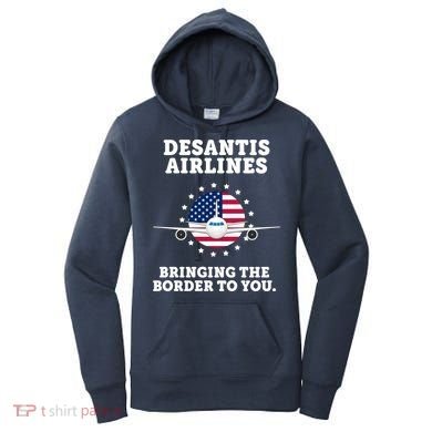 DeSantis Airlines Bringing The Boarder To You Women's Hoodie