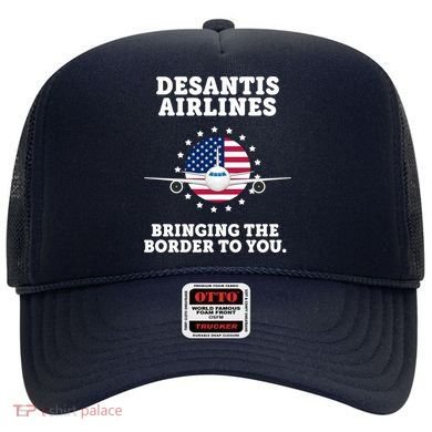 DeSantis Airlines Bringing The Boarder To You Hat