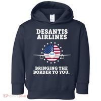 DeSantis Airlines Bringing The Boarder To You Toddler Hoodie thumb 0