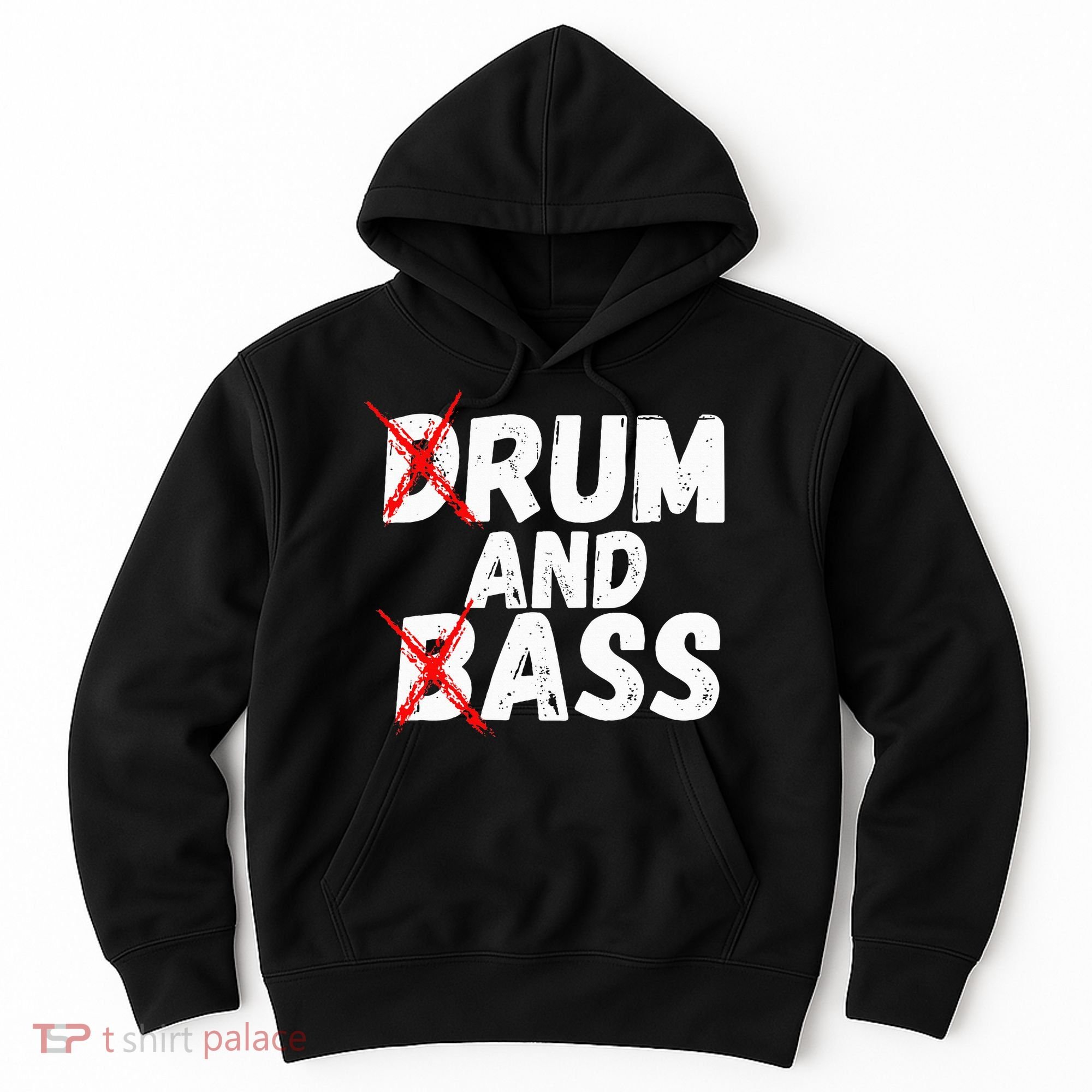 Drum And Bass Rum And Ass Hoodie