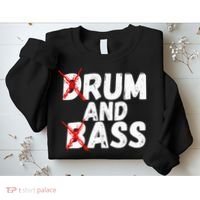 Drum And Bass Rum And Ass Sweatshirt thumb 2