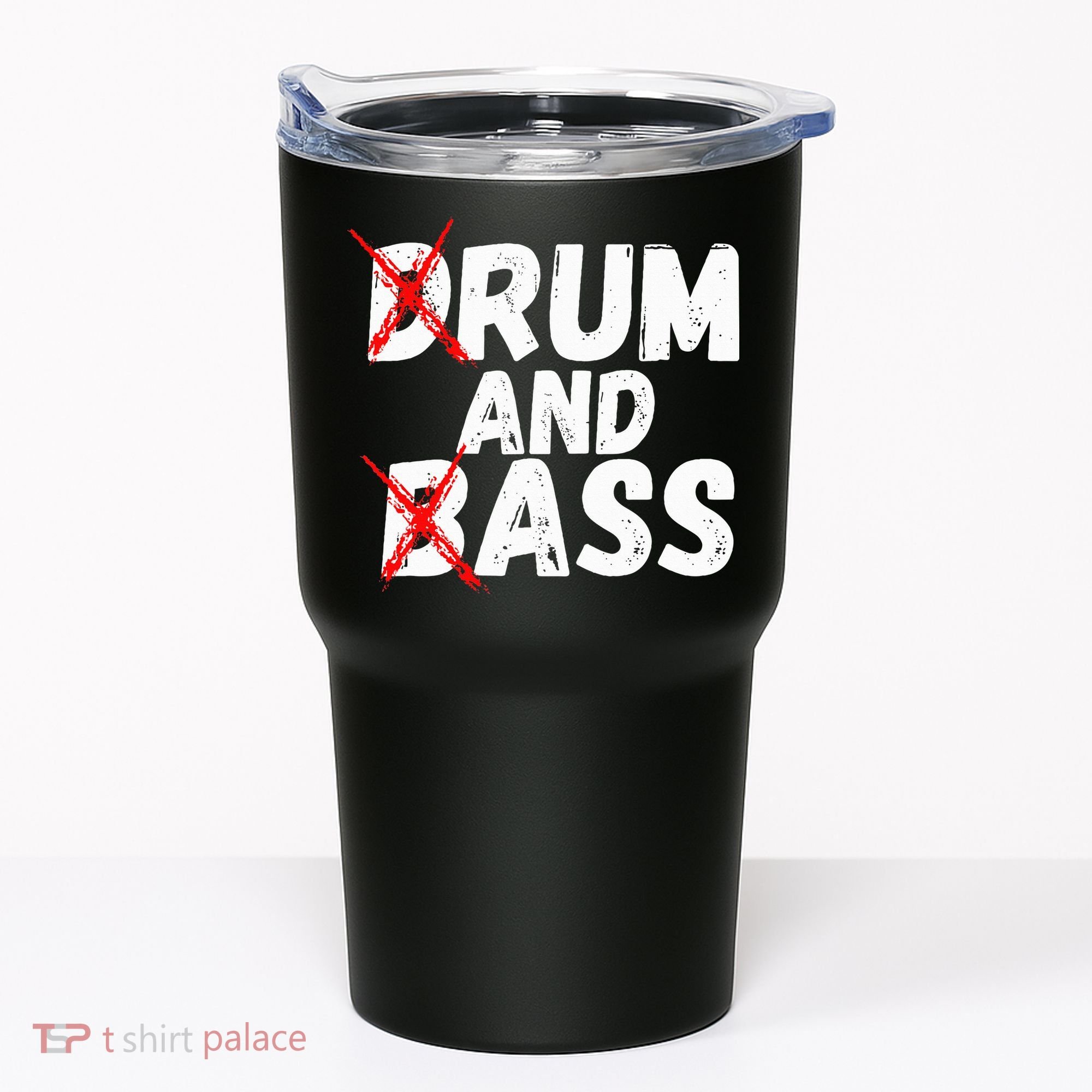 Drum And Bass Rum And Ass Tumbler