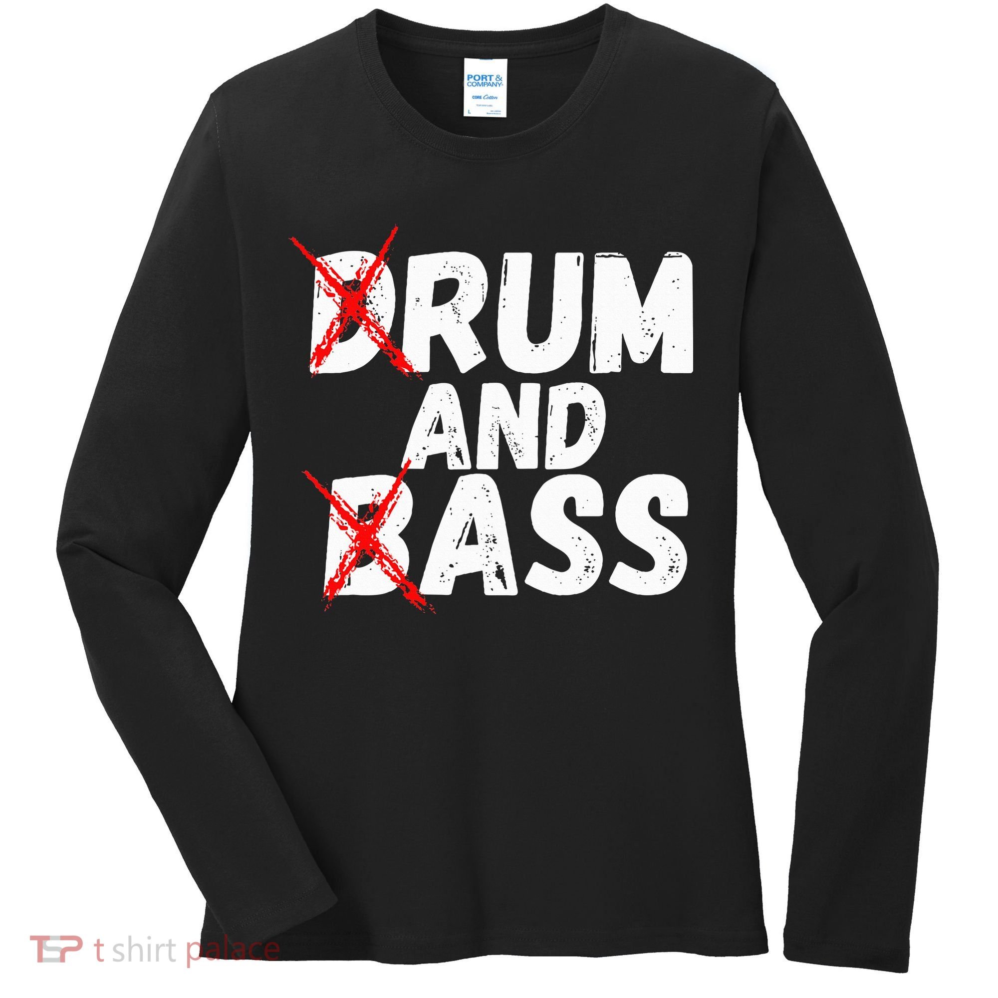 Drum And Bass Rum And Ass Women's Long Sleeve Shirt