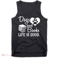 Dog And Books Are Good - Cute Animal Tee Tank Top thumb 0