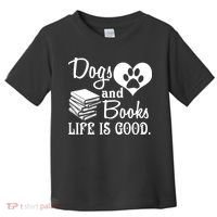 Dog And Books Are Good - Cute Animal Tee Toddler T-Shirt thumb 0