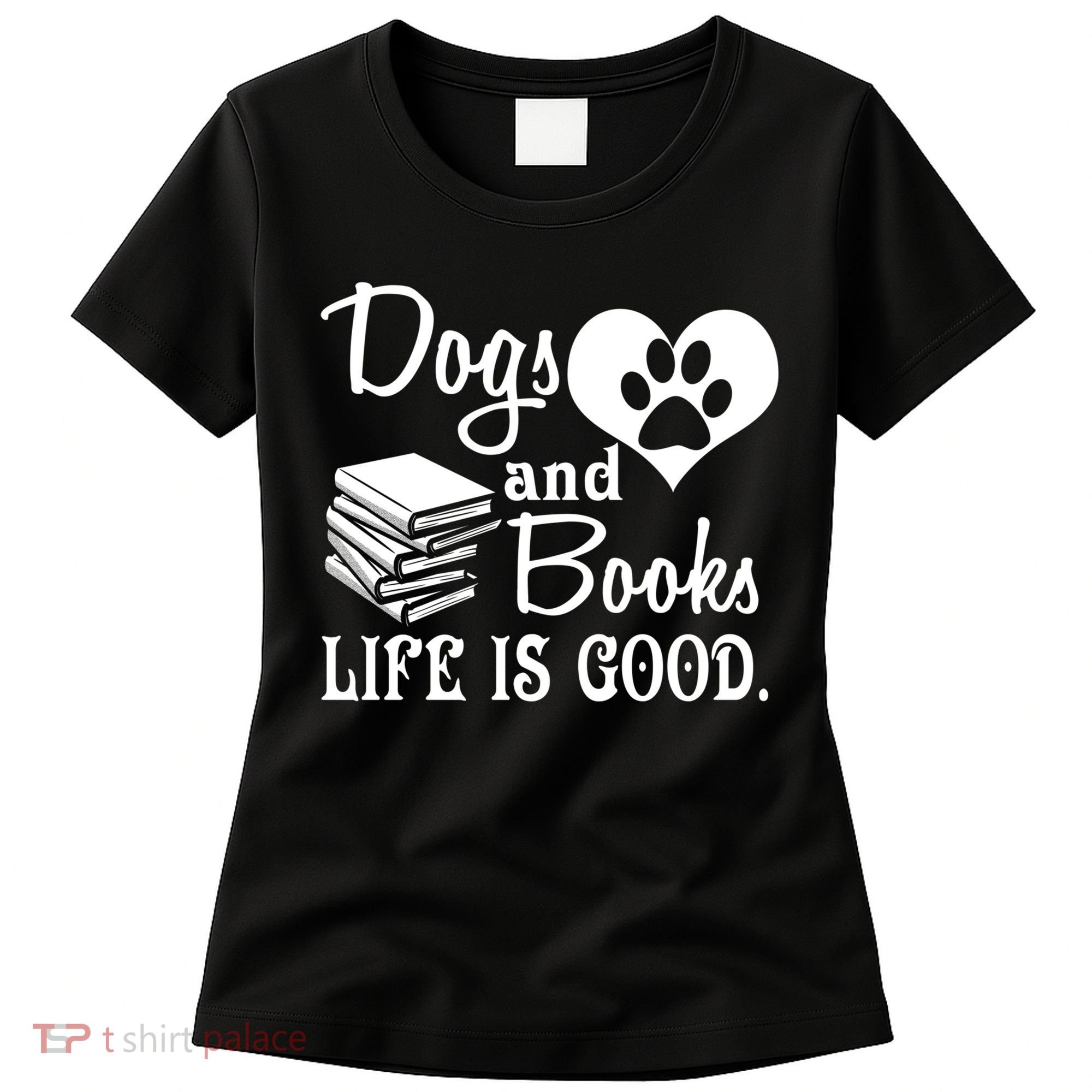 Dog And Books Are Good - Cute Animal Tee Women's T-Shirt