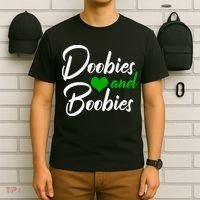 Doobies And Boobies Weed Funny 420 Stoner Pothead Gift T-Shirt thumb 6