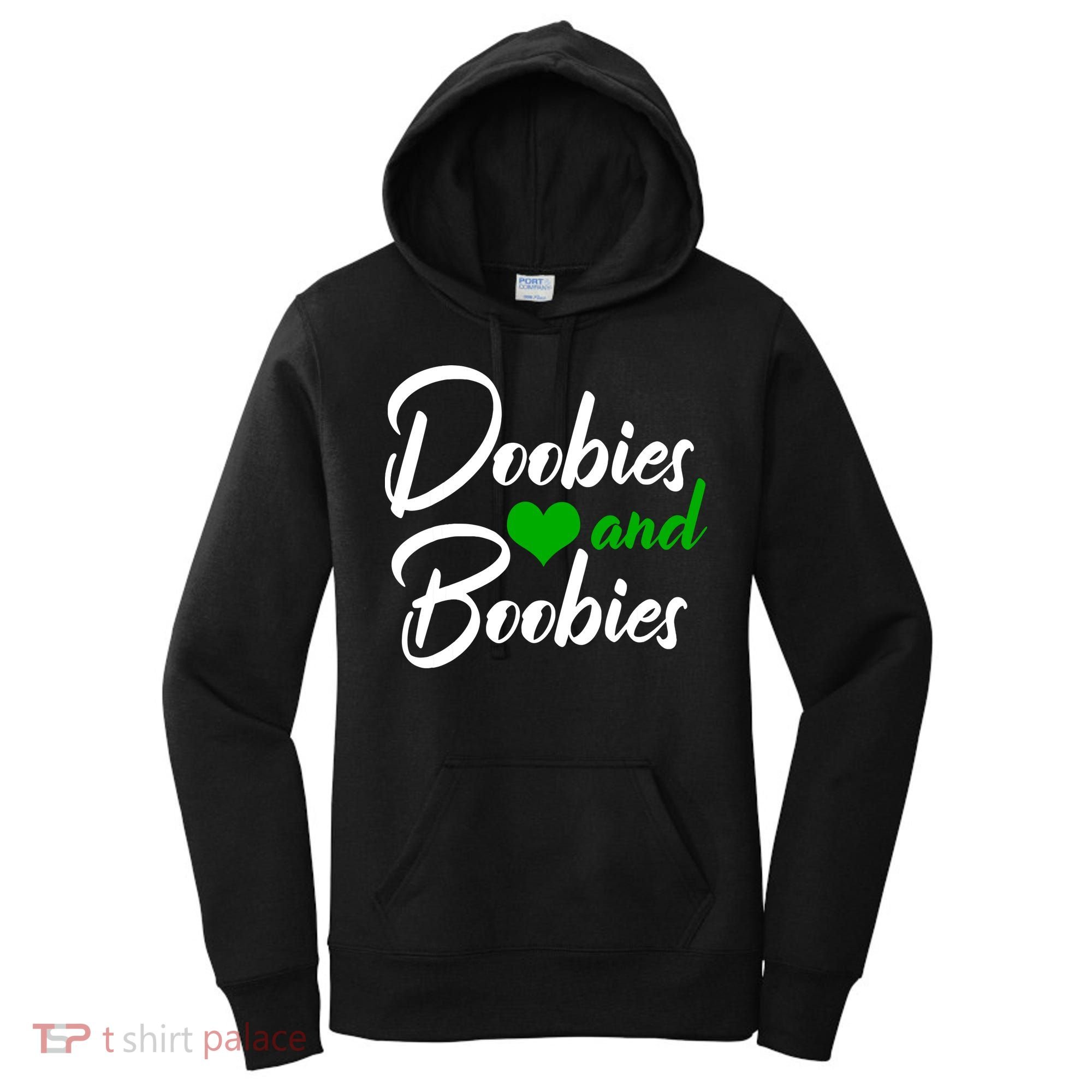 Doobies And Boobies Weed Funny 420 Stoner Pothead Gift Women's Hoodie