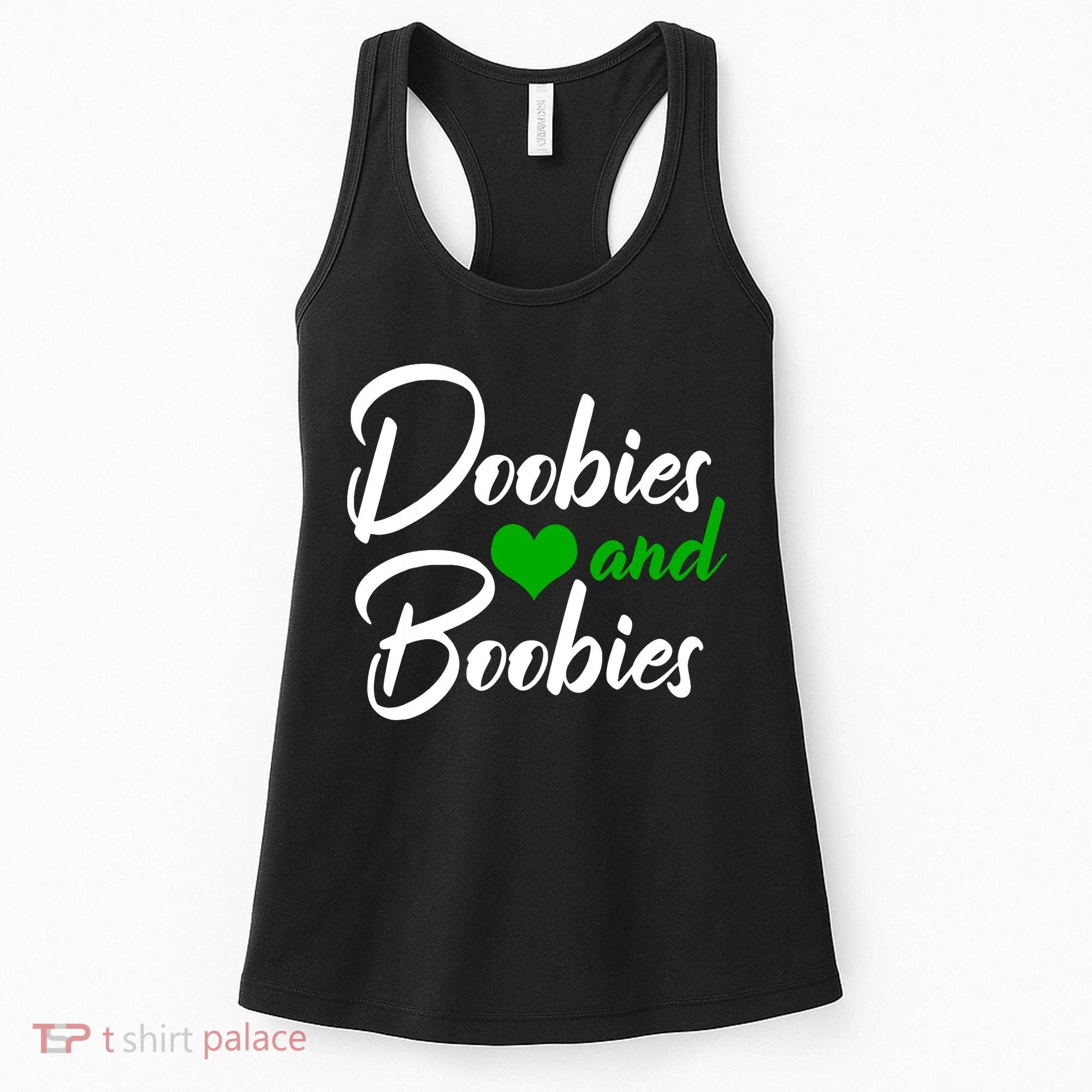 Doobies And Boobies Weed Funny 420 Stoner Pothead Gift Women's Tank Top