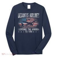 DeSantis Airlines Bringing The Border To You American US Flag Long Sleeve Shirt thumb 0