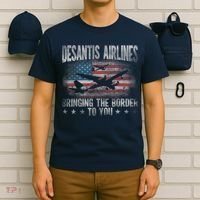 DeSantis Airlines Bringing The Border To You American US Flag T-Shirt thumb 6