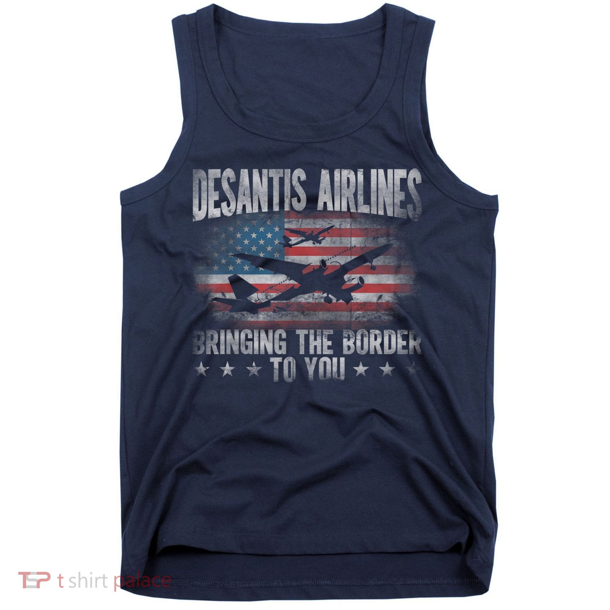 DeSantis Airlines Bringing The Border To You American US Flag Tank Top