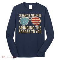 DeSantis Airlines Bringing The Border To You American US Flag Long Sleeve Shirt thumb 0