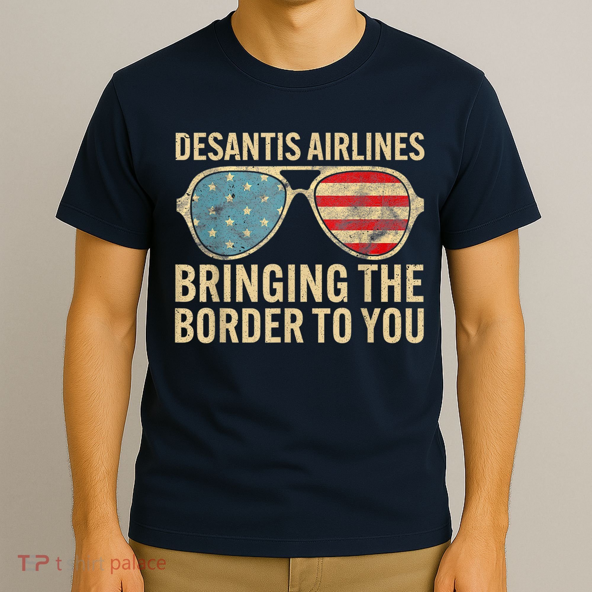 DeSantis Airlines Bringing The Border To You American US Flag T-Shirt