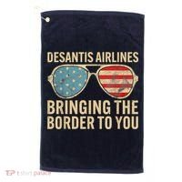 DeSantis Airlines Bringing The Border To You American US Flag Golf Towel thumb 0