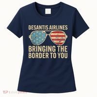 DeSantis Airlines Bringing The Border To You American US Flag Women's T-Shirt thumb 0