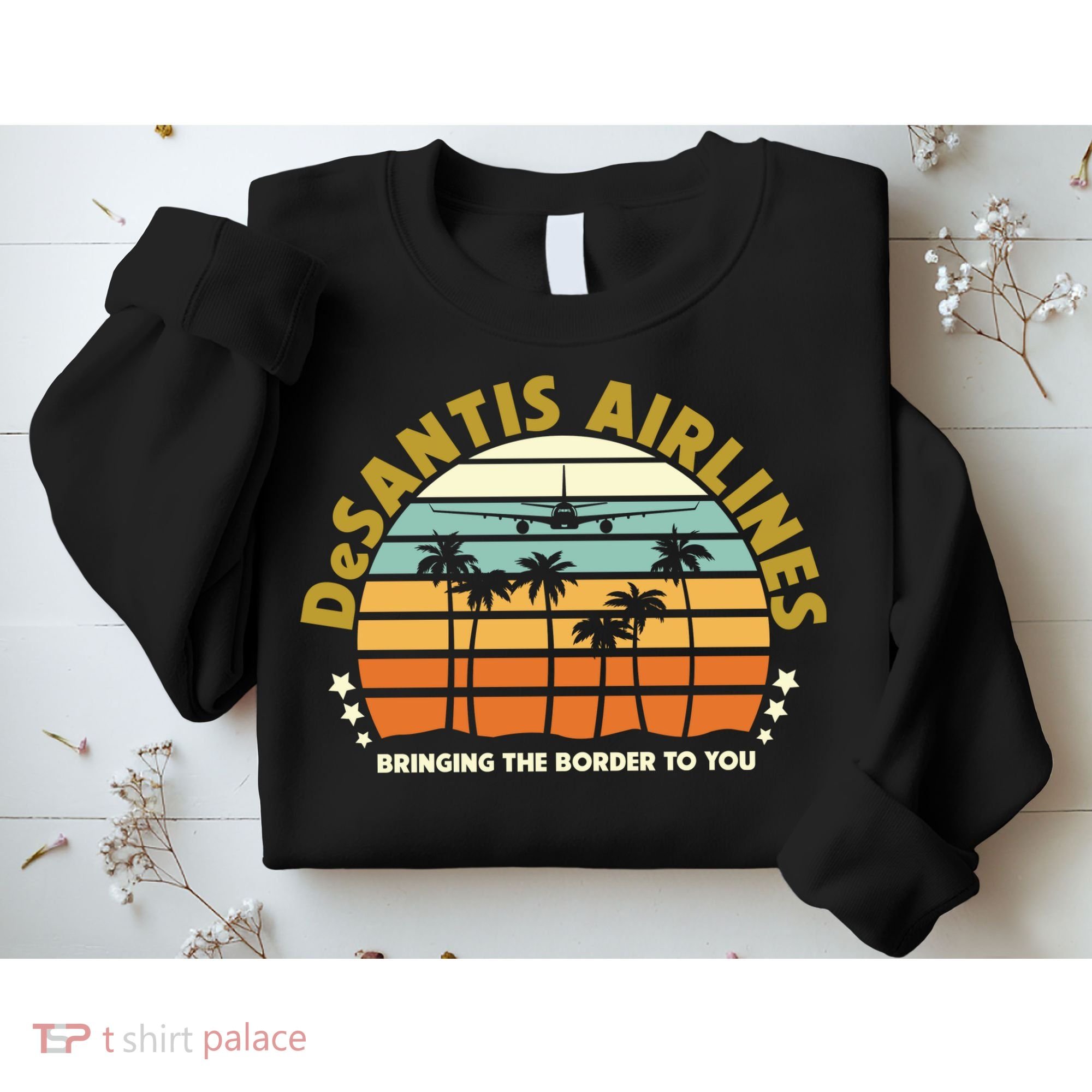 DeSantis Airlines Bringing The Border To You Meme Retro Florida Style Sweatshirt