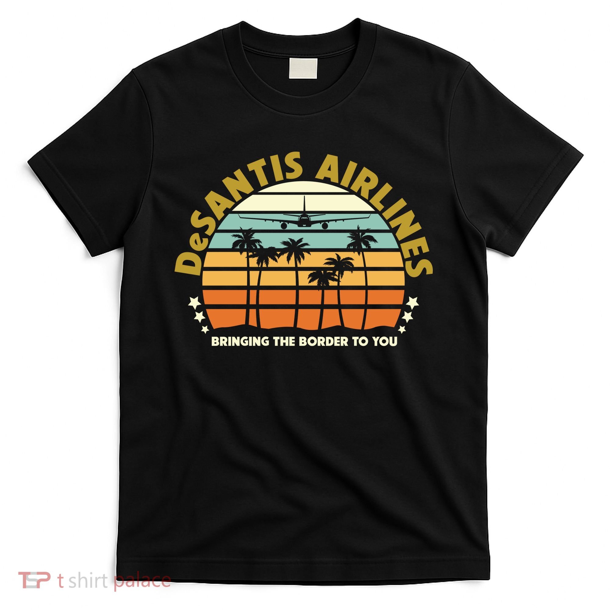 DeSantis Airlines Bringing The Border To You Meme Retro Florida Style T-Shirt