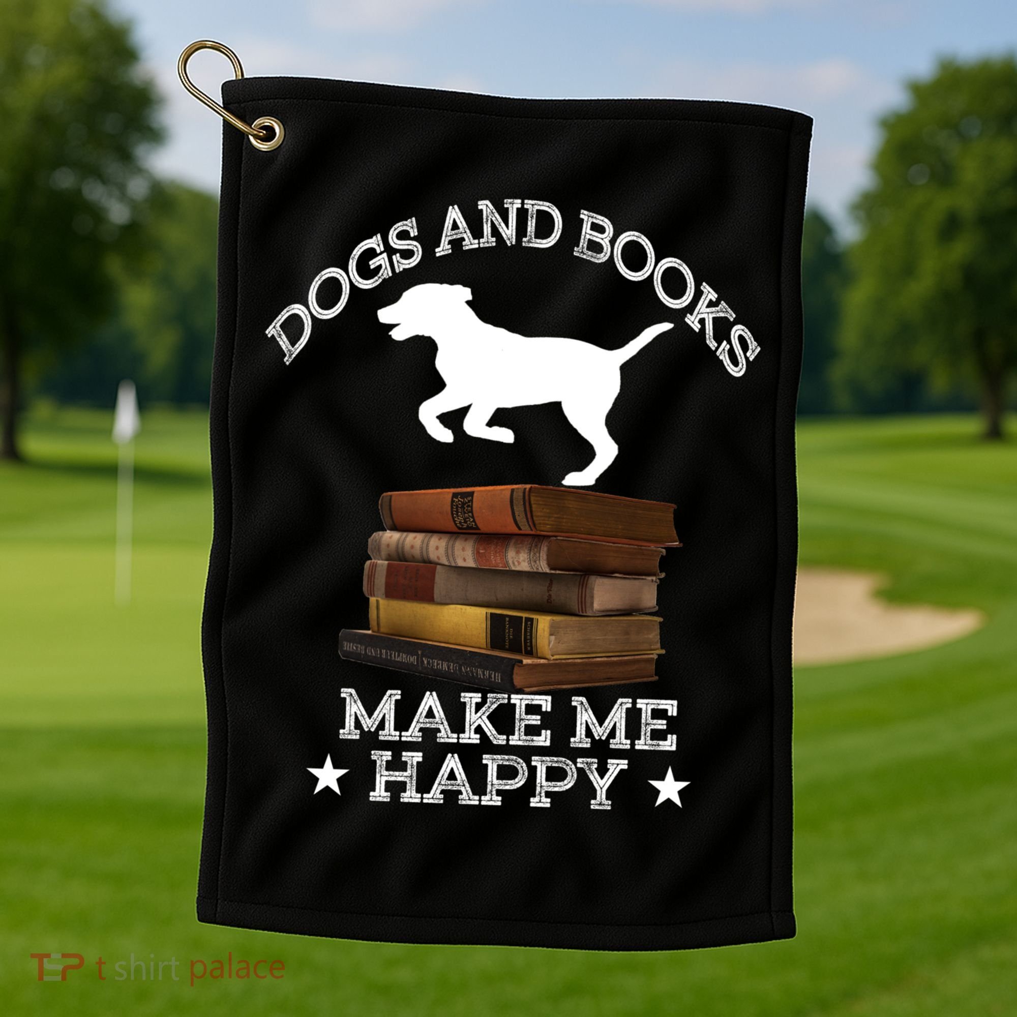 Dogs And Books Make Me Happy Cool Gift Golf Towel