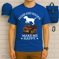 Dogs And Books Make Me Happy Cool Gift T-Shirt thumb 6
