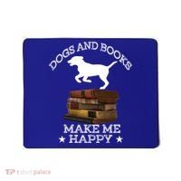 Dogs And Books Make Me Happy Cool Gift Mousepad thumb 0