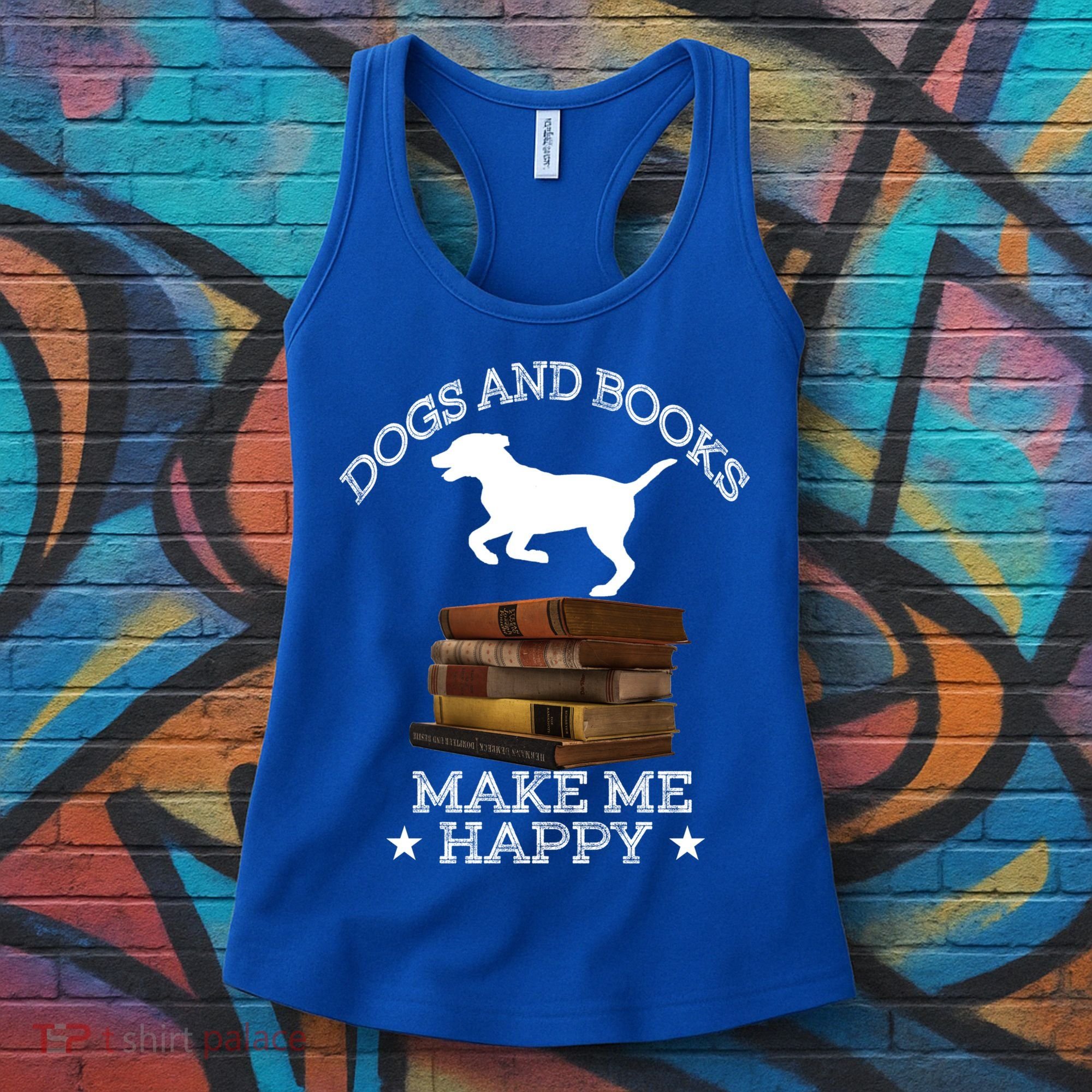 Dogs And Books Make Me Happy Cool Gift Women's Tank Top