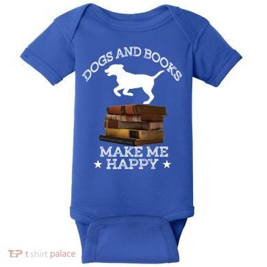Dogs And Books Make Me Happy Cool Gift Baby Bodysuit