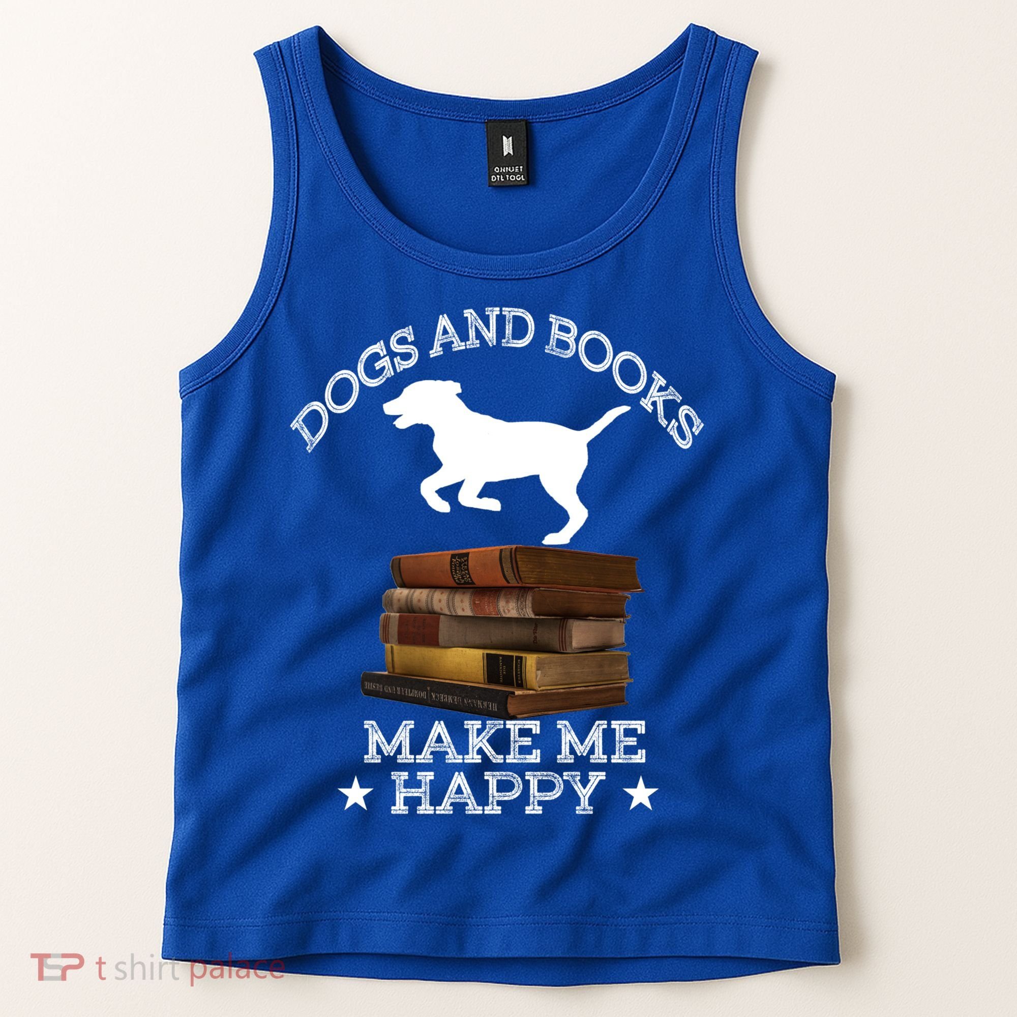 Dogs And Books Make Me Happy Cool Gift Tank Top