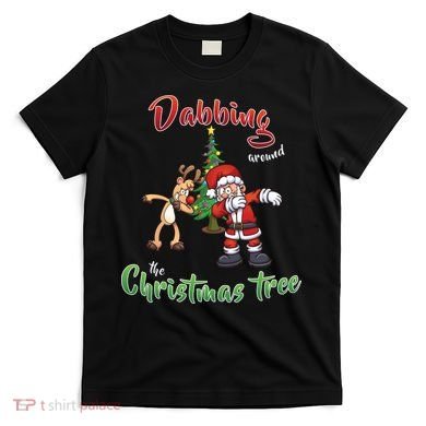 Dabbing Around The Christmas Tree T-Shirt