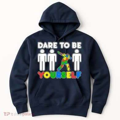 Dabbing Dare to be Yourself Autism Awareness Hoodie