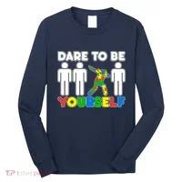Dabbing Dare to be Yourself Autism Awareness Long Sleeve Shirt thumb 0
