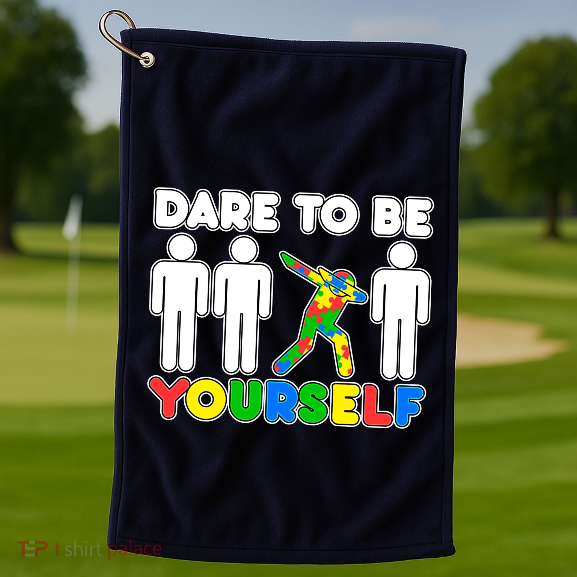 Dabbing Dare to be Yourself Autism Awareness Golf Towel