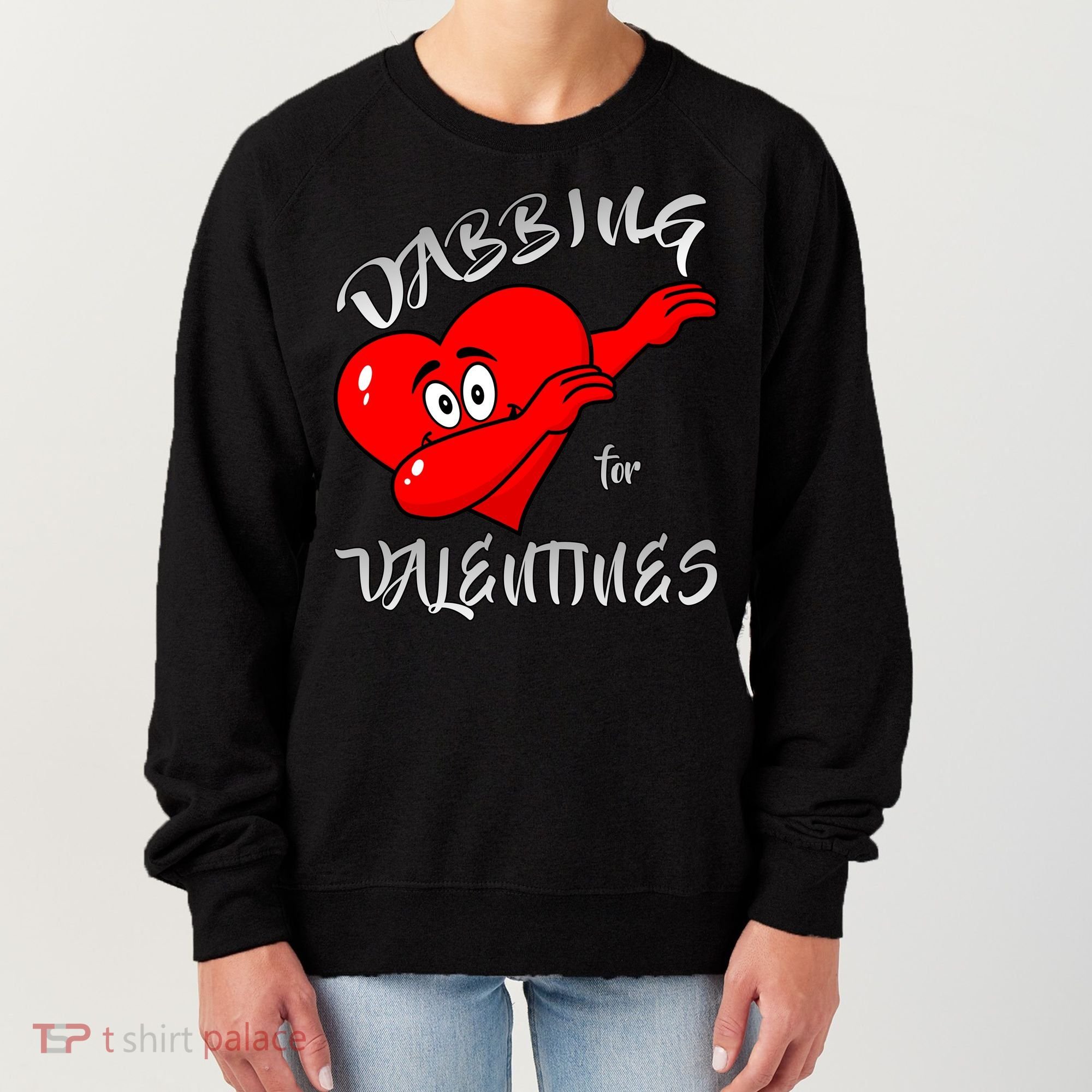 Dabbing For Love Valentines Day Heart Women's Sweatshirt
