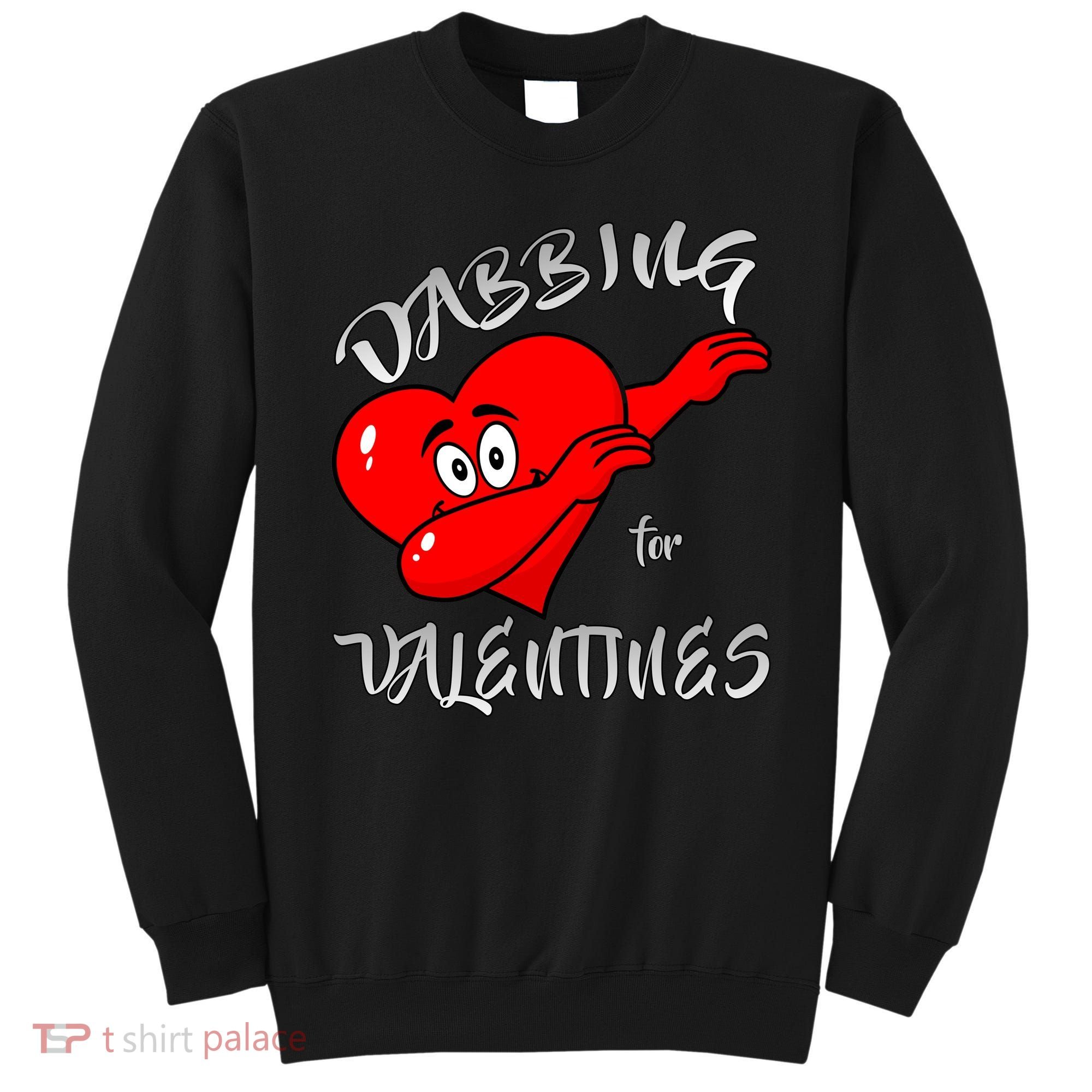 Dabbing For Love Valentines Day Heart Sweatshirt