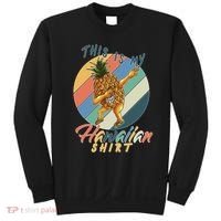 Dabbing Pineapple This Is My Hawaiian Sweatshirt thumb 0