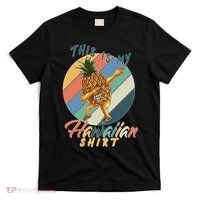Dabbing Pineapple This Is My Hawaiian T-Shirt thumb 0