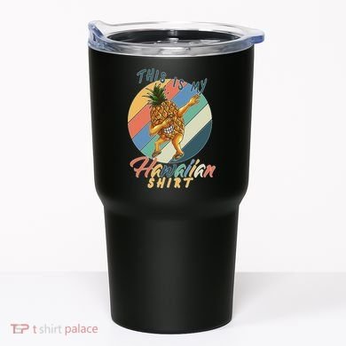 Dabbing Pineapple This Is My Hawaiian Tumbler
