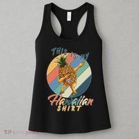 Dabbing Pineapple This Is My Hawaiian Women's Tank Top thumb 3