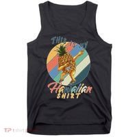Dabbing Pineapple This Is My Hawaiian Tank Top thumb 0