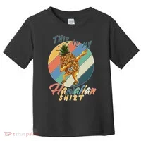 Dabbing Pineapple This Is My Hawaiian Toddler T-Shirt thumb 0