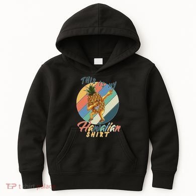 Dabbing Pineapple This Is My Hawaiian Kids Hoodie